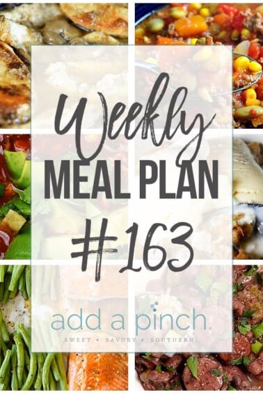 Weekly Meal Plan #163 from addapinch.com