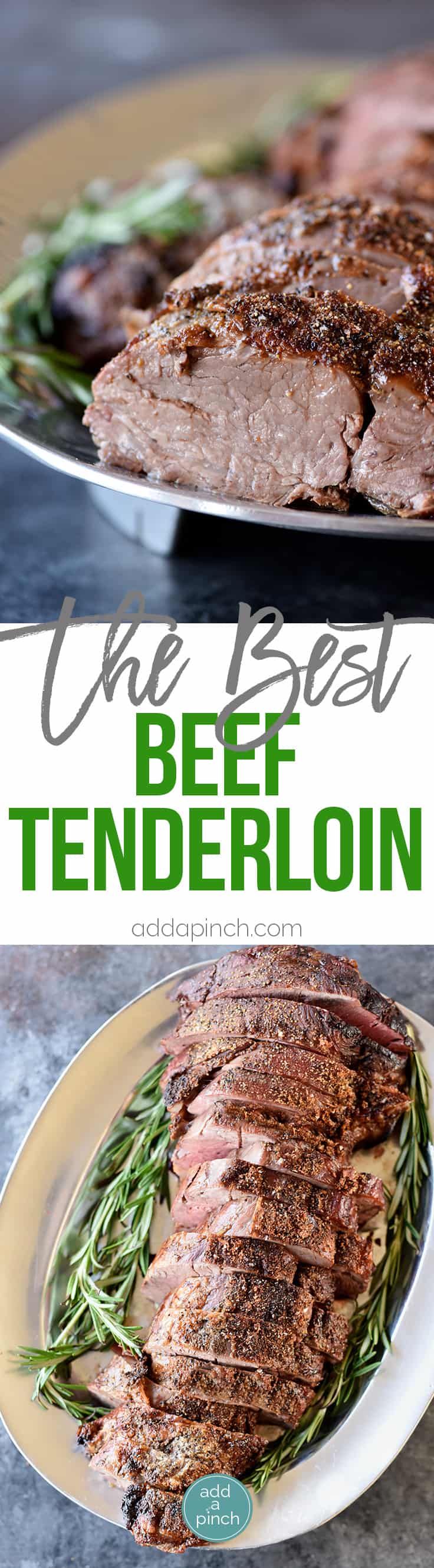 Beef Tenderloin Recipe - Beef Tenderloin makes a special meal that everyone loves. Cooked simply with just a few ingredients, this beef tenderloin recipe is sure to become a favorite. // addapinch.com