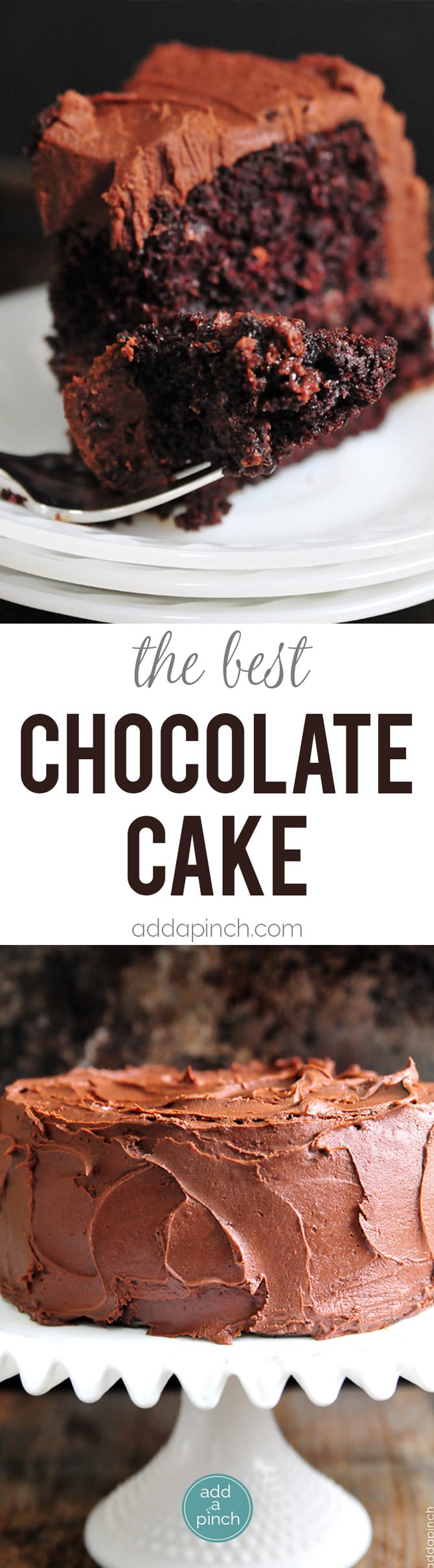The Best Chocolate Cake recipe with decadent Chocolate Frosting that will quickly become your favorite! // addapinch.com