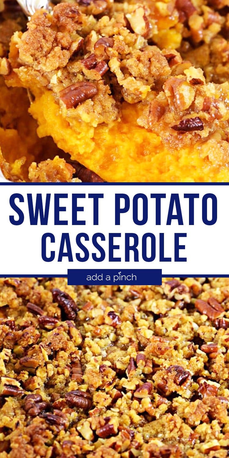 Sweet Potato Casserole photo collage - with text - addapinch.com